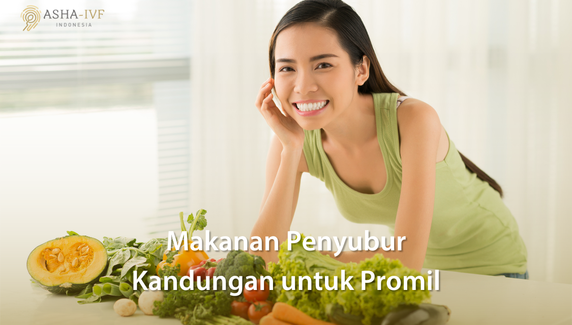 Makanan Untuk Promil: Daftar Nutrisi Yang Mendukung Kesuburan